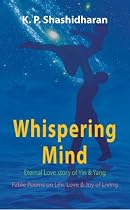Whispering Mind: Eternal Love Story of Yin & Yang-From Free Kindle Books Library Click to Download Free Kindle Book -> Whispering Mind: Eternal Love Story of Yin & Yang