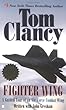 Fighter Wing: A Guided Tour of an Air Force Combat Wing (Tom Clancy's Military Referenc)
