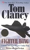 Fighter Wing: A Guided Tour of an Air Force Combat Wing (Tom Clancy's Military Referenc)