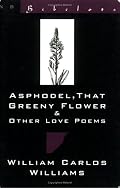 Asphodel: That Greeny Flower and Other Love Poems (New Directions Bibelot)