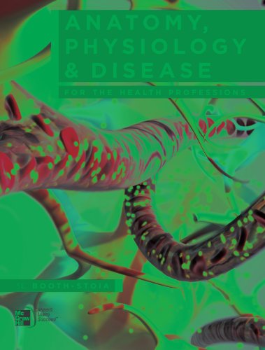 Anatomy, Physiology, and Disease for the Health Professions, 3rd edition