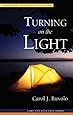 Turning on the Light: Discovering the Riches of God's Word (Light for Your Path)