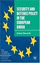 Security and Defence Policy in the European Union