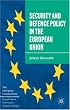 The Security and Defence Policy in the European Union