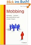 Mobbing: Dynamik - Verlauf - gesundhe...