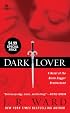 Dark Lover (Black Dagger Brotherhood, Book 1) (The Black Dagger Brotherhood)