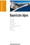 Skif�hrer Bayerische Alpen: Skitouren und Skibergsteigen zwischen Bad T�lz und Berchtesgaden