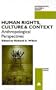 Human Rights, Culture and Context: Anthropological Perspectives (Anthropology, Culture and Society)