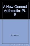 A new general arithmetic