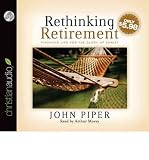 Produkt-Bild: (RETHINKING RETIREMENT: FINISHING LIFE FOR THE GLORY OF CHRIST) BY compact disc (Author) compact disc Published on (03 , 2011)