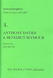 Anthony Davies & Benedict Seymour : [chaired by Ian Hunt]