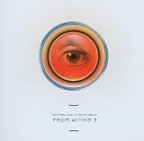 From within Vol. 3