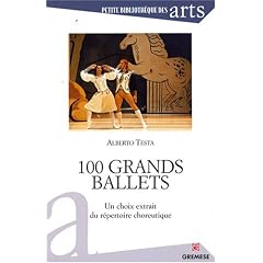 100 Grands ballets : Un choix extrait du r�pertoire choreutique