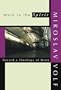 Work in the Spirit: Toward a Theology of Work