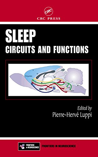 Sleep: Circuits and Functions (Methods & New Frontiers in Neuroscience Series)