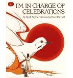 [ I'm in Charge of Celebrations ] By Baylor, Byrd ( Author ) [ 1995 ) [ Paperback ]
