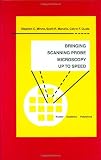 Bringing Scanning Probe Microscopy Up to Speed (Microsystems)