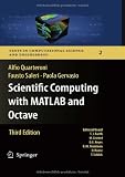 Scientific Computing with MATLAB and Octave (Texts in Computational Science and Engineering)