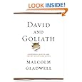 David and Goliath: Underdogs, Misfits, and the Art of Battling Giants