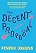 The Decent Proposal: A Novel