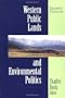 Western Public Lands and Environmental Politics