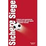 Sichere Siege: Fu�ball und organisiertes Verbrechen oder wie Spiele manipuliert werden