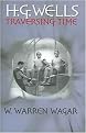 H. G. Wells (Traversing Time) (Early Classics of Science Fiction) (Hardcover)