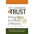 The Language of Trust: Selling Ideas in a World of Skeptics