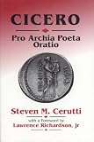 Cicero - "Pro Archia Poeta Oratio": A Syntactic Analysis of the Speech and Companion to the Commentary