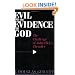 Evil & the Evidence For God: The Challenge of John Hick's Theodicy