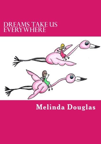 Dreams Take Us Everywhere (Where Shall We Dream) (Volume 3)