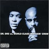 Dr. Dre vs. World Class Wreckin` Crew