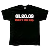 Bush's Last Day T-Shirt
