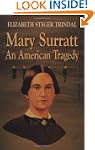Mary Surratt: An American Tragedy