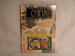 The People of China and Their Food (Multicultural Cookbooks)