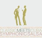 Classcic Meets Cuba: Symphonic Salsa