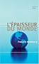 L'�paisseur du monde