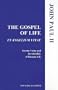 The Gospel of Life (Evangelium Vitae)