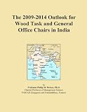 The 2009-2014 Outlook for Wood Task and General Office Chairs in India