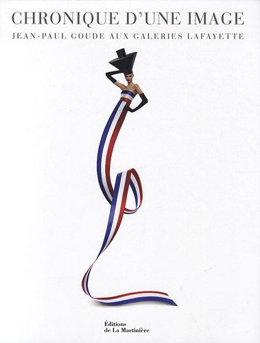 Chronique d'une image : Jean-Paul Goude aux Galeries Lafayette Chronique d'une image : Jean-Paul Goude aux Galeries Lafayette
