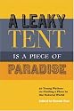 A Leaky Tent Is a Piece of Paradise: 20 Young Writers on Finding a Place in the Natural World