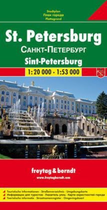 Freytag-Berndt und Artaria Freytag Berndt Stadtpl&auml;ne, St. Petersburg - Ma&szlig;stab 1:20 000, 1:53 000: Touristische Informationen. Stra&szlig;enverzeichnis. ...