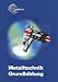 Bücher : Metalltechnik. Grundbildung
