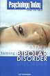 Psychology Today: Taming Bipolar Disorder