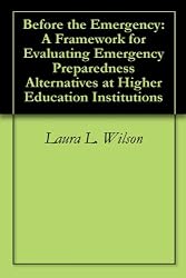 Before the Emergency: A Framework for Evaluating Emergency Preparedness Alternatives at Higher Education Institutions