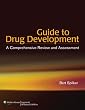Guide to Drug Development: A Comprehensive Review & Assessment