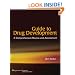 Guide to Drug Development: A Comprehensive Review & Assessment