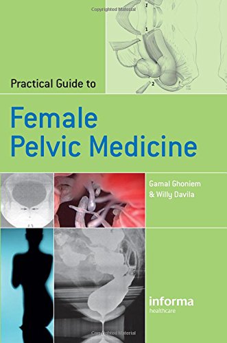 Practical Guide to Female Pelvic Medicine