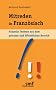 Mitreden in Franz�sisch: Aktuelle Themen aus dem privaten und �ffentlichen Bereich
