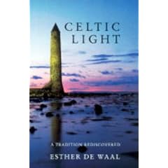 World Made Whole: Rediscovering the Celtic Tradition